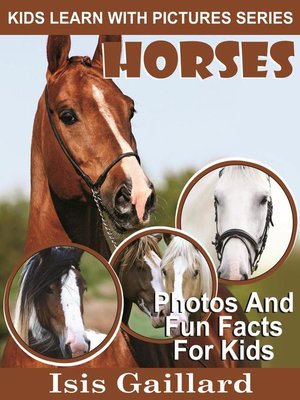 cover image of Horses Photos and Fun Facts for Kids